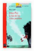 INSU-PU LA ISLA DE LOS NIOS PERDIDOS de LOBE, MIRA 