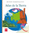 ATLAS DE LA TIERRA ( MUNDO MARAVILLOSO ) de GRANT, DONALD 