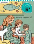CUENTOS EN 5 MINUTOS: PORQUE LO DIGO YO! de RUBIO, GABRIELA 