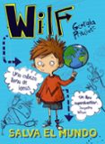 WILF SALVA EL MUNDO: LIBRO 1 de PRITCHETT, GEORGIA 