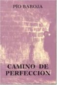 CAMINO DE PERFECCION de BAROJA, PIO 