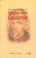ESTUDIOS SOBRE CALDERON (O.C.) de APARICIO MAYDEU, JAVIER 