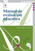 MANUAL DE EVALUACION EDUCATIVA di CASANOVA, MARIA ANTONIA 
