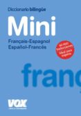 DICCIONARIO VOX MINI FRANAIS-ESPAGNOL / ESPAOL-FRANCES VOX-LE R OBERT di VV.AA. 