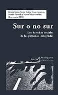 SUR O NO SUR: LOS DERECHOS SOCIALES DE LAS PERSONAS INMIGRADAS di VV.AA. 
