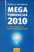 MEGATENDENCIAS 2010: EL SURGIMIENTO DEL CAPITALISMO CONSCIENTE di ABURDENE, PATRICIA 