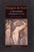 LA NUEVA JUSTINE O LAS DESGRACIAS DE LA VIRTUD de SADE, MARQUES DE 