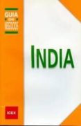 INDIA. GUIA DE NEGOCIOS (ED. 2008) di VV.AA. 