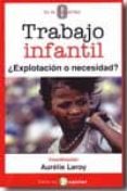 TRABAJO INFANTIL:EXPLOTACION O NECESIDAD di LEROY, AURELIE 