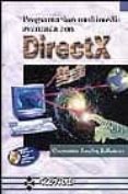 PROGRAMACION MULTIMEDIA AVANZADA CON DIRECTX  (INCLUYE CD-ROM) de SANCHEZ BALLESTEROS, CONSTANTINO 