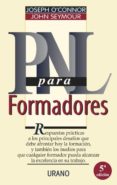 PNL PARA LOS FORMADORES de O`CONNOR, JOSEPH  SEYMOUR, JOHN 