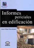 INFORMES PERICIALES EN EDIFICACION di PONS ACHELL, JUAN FELIPE 