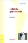 LA FAMILIA Y LA EDUCACION di CAVA, MARIA JESUS  MUSITU, GONZALO 