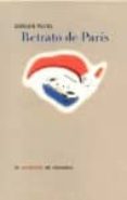 RETRATO DE PARIS de PUJOL, CARLOS 