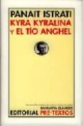 KYRA KYRALINA Y EL TION ANGHEL de ISTRATI, PANAIT 
