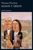 MASON Y DIXON de PYNCHON, THOMAS 