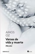 VERSOS DE VIDA Y MUERTE de OZ, AMOS 