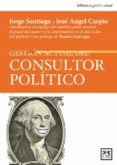 GESTION ACTUAL DEL CONSULTOR POLITICO de SANTIAGO, JORGE  CARPIO, JOSE ANGEL 