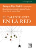 EL TALENTO ESTA EN LA RED (2 ED.) di DIAZ LLAIRO, AMPARO 