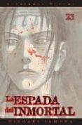 LA ESPADA DEL INMORTAL N 23 de SAMURA, HIROAKI 