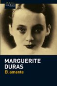 EL AMANTE de DURAS, MARGUERITE 