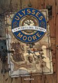 ULYSSES MOORE 1 : LA PUERTA DEL TIEMPO de BACCALARIO, PIERDOMENICO 