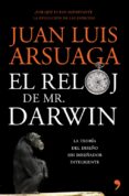 EL RELOJ DE MR. DARWIN de ARSUAGA, JUAN LUIS 