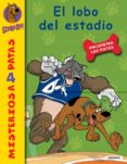 EL LOBO DEL ESTADIO ( MISTERIOS A CUATRO PATAS) de GELSEY, JAMES 