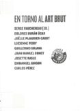 EN TORNO AL ART BRUT di VV.AA. 