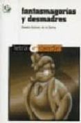 FANTASMAGORIAS Y DESMADRES (2 ED.) (LETRA GRANDE N 12) de GOMEZ DE LA SERNA, RAMON 