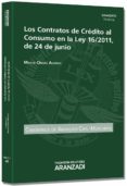 LOS CONTRATOS DE CREDITO AL CONSUMO EN LA LEY 16/2011, DE 24 DE JUNIO de ORDAS ALONSO, MARTA 