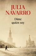 DIME QUIEN SOY de NAVARRO, JULIA 