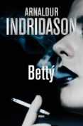 BETTY de INDRIDASON, ARNALDUR 