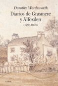 DIARIOS DE GRASMERE Y ALFOXDEN di WORDSWORTH, DOROTHY 