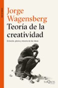 TEORIA DE LA CREATIVIDAD de WAGENSBERG, JORGE 