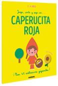 JUEGA, PINTA Y PEGA CON CAPERUCITA ROJA di GEIS CONTI, PATRICIA 