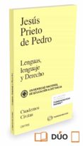 LENGUAS, LENGUAJE Y DERECHO de PRIETO DE PEDRO, JESUS 