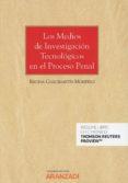 LOS MEDIOS DE INVESTIGACIN TECNOLGICOS EN EL PROCESO PENAL (PAP EL + E-BOOK) de GARCIMARTIN MONTERO, REGINA 