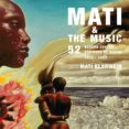 MATI & THE MUSIC de BRAMLY, SERGE 
