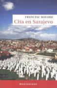 CITA EN SARAJEVO (MONTESINOS) di BAYARRI, FRANCESC 