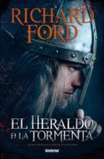 EL HERALDO DE LA TORMENTA de FORD, RICHARD 