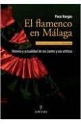 EL FLAMENCO EN MALAGA de VARGAS, PACO 