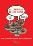 EL LENGUAJE DE LOS GATOS (CONTIENE CD) de CARABALLO, SANTIAGO G. 