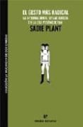EL GESTO MAS RADICAL: LA INTERNACIONAL SITUACIONISTA di PLANT, SADIE 