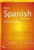 BASIC SPANISH GRAMMAR FOR ENGLISH SPEAKERS di MORLEY, JOHN 