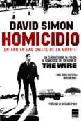 HOMICIDIO: UN AO EN LAS CALLES DE LA MUERTE de SIMON, DAVID 