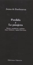 PERDIDA Y LA PASAJERA de IBARBOUROU, JUANA DE 
