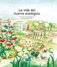 LA VIDA DEL HUERTO ECOLOGICO di VV.AA. 
