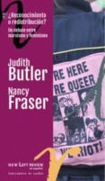 RECONOCIMIENTO O REDISTRIBUCION: DEBATES ENTRE MARXISMO Y FEMINISMO di BUTLER, JUDITH  FRASER, NANCY 