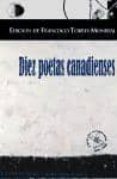 DIEZ POETAS CANADIENSES de TORRES MONREAL, FRANCISCO 